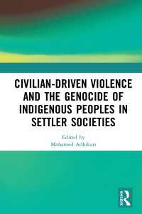 Civilian-Driven Violence and the Genocide of Indigenous Peoples in Settler Societies