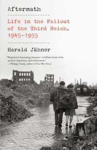Aftermath : Life in the Fallout of the Third Reich, 1945-1955