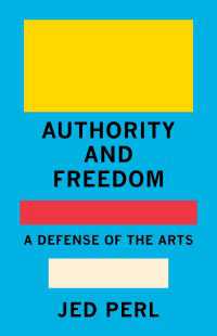 Authority and Freedom : A Defense of the Arts