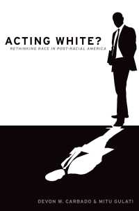 ポスト人種時代アメリカの人種再考<br>Acting White? : Rethinking Race in "Post-Racial" America