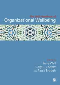 組織のウェルビーイング・ハンドブック<br>The SAGE Handbook of Organizational Wellbeing