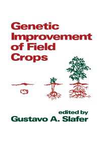 Genetic Improvement of Field Crops