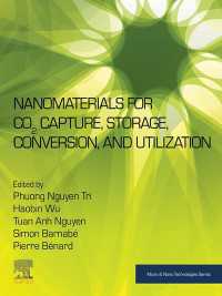 二酸化炭素回収・貯留・変換・利用のためのナノ材料<br>Nanomaterials for CO2 Capture, Storage, Conversion and Utilization