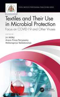 Textiles and Their Use in Microbial Protection : Focus on COVID-19 and Other Viruses