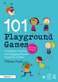 101 Playground Games : A Collection of Active and Engaging Playtime Games for Children（2）