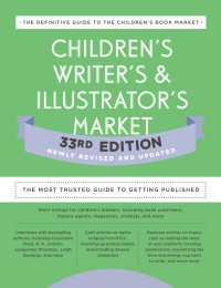 Children's Writer's & Illustrator's Market 33rd Edition : The Most Trusted Guide to Getting Published
