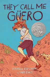 They Call Me Güero : A Border Kid's Poems