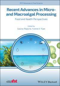 Recent Advances in Micro- and Macroalgal Processing : Food and Health Perspectives