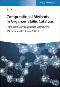 有機金属触媒反応における計算的手法：基礎からメカニズムまで<br>Computational Methods in Organometallic Catalysis : From Elementary Reactions to Mechanisms