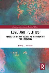 Love and Politics : Persistent Human Desires as a Foundation for Liberation