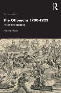 後期オスマン帝国史入門（第２版）<br>The Ottomans 1700-1923 : An Empire Besieged（2 NED）