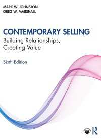 現代の販売：関係構築と価値創造（第６版）<br>Contemporary Selling : Building Relationships, Creating Value（6 NED）