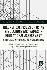 Theoretical Issues of Using Simulations and Games in Educational Assessment : Applications in School and Workplace Contexts