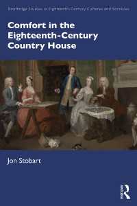 Comfort in the Eighteenth-Century Country House