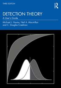 信号検出理論：取り扱いガイド（第３版）<br>Detection Theory : A User's Guide（3 NED）