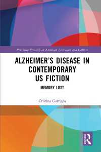 Alzheimer’s Disease in Contemporary U.S. Fiction : Memory Lost