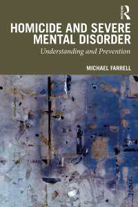 殺人と重篤な精神疾患：理解と予防<br>Homicide and Severe Mental Disorder : Understanding and Prevention