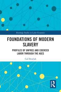 現代奴隷制の礎：古今の不自由で強制された労働の履歴<br>Foundations of Modern Slavery : Profiles of Unfree and Coerced Labor through the Ages