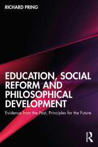 Education, Social Reform and Philosophical Development : Evidence from the Past, Principles for the Future