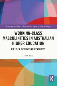 Working-Class Masculinities in Australian Higher Education : Policies, Pathways and Progress