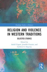 西洋における宗教と暴力の系譜<br>Religion and Violence in Western Traditions : Selected Studies