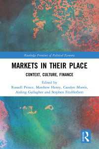 Markets in their Place : Context, Culture, Finance