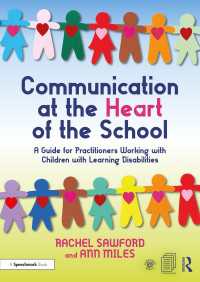 Communication at the Heart of the School : A Guide for Practitioners Working with Children with Learning Disabilities