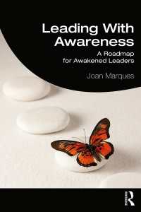 気づきのリーダーシップ<br>Leading With Awareness : A Roadmap for Awakened Leaders