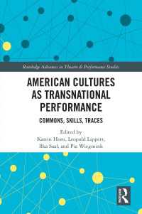 American Cultures as Transnational Performance : Commons, Skills, Traces
