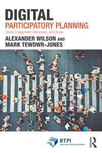 市民参加するデジタル都市計画<br>Digital Participatory Planning : Citizen Engagement, Democracy, and Design