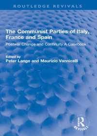 The Communist Parties of Italy, France and Spain : Postwar Change  and Continuity A Casebook