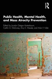 集団虐殺防止のための公衆衛生と精神保健<br>Public Health, Mental Health, and Mass Atrocity Prevention