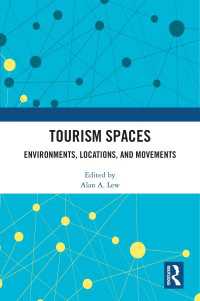 Tourism Spaces : Environments, Locations, and Movements