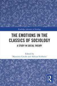 社会学の古典における情動の理論<br>The Emotions in the Classics of Sociology : A Study in Social Theory
