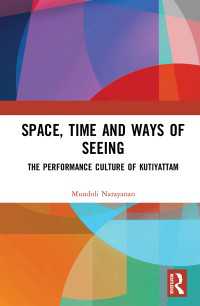 Space, Time and Ways of Seeing : The Performance Culture of Kutiyattam