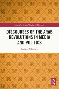 Discourses of the Arab Revolutions in Media and Politics