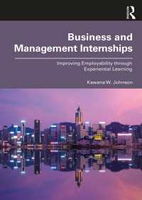 Business and Management Internships : Improving Employability through Experiential Learning