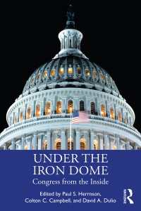 Under the Iron Dome : Congress from the Inside