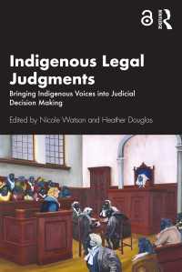 Indigenous Legal Judgments : Bringing Indigenous Voices into Judicial Decision Making