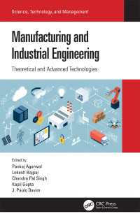 Manufacturing and Industrial Engineering : Theoretical and Advanced Technologies