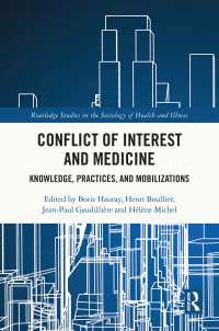 Conflict of Interest and Medicine : Knowledge, Practices, and Mobilizations