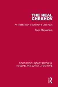 The Real Chekhov : An Introduction to Chekhov's Last Plays