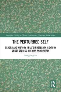 The Perturbed Self : Gender and History in Late Nineteenth-Century Ghost Stories in China and Britain