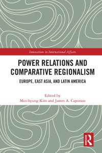 権力関係と比較地域主義：欧州、東アジアとラテンアメリカ<br>Power Relations and Comparative Regionalism : Europe, East Asia and Latin America