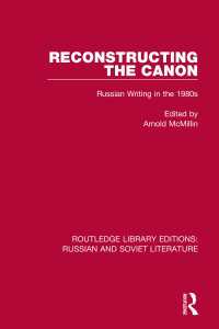 Reconstructing the Canon : Russian Writing in the 1980s