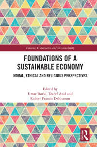 Foundations of a Sustainable Economy : Moral, Ethical and Religious Perspectives