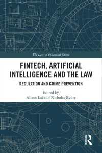 フィンテック、人工知能と法：規制と犯罪予防<br>FinTech, Artificial Intelligence and the Law : Regulation and Crime Prevention