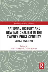 National History and New Nationalism in the Twenty-First Century : A Global Comparison