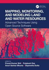 Mapping, Monitoring, and Modeling Land and Water Resources : Advanced Techniques Using Open Source Software