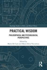 Practical Wisdom : Philosophical and Psychological Perspectives